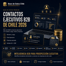Base de Datos Premium Contactos Ejecutivos B2B de Chile 2026 / 9.500 contactos