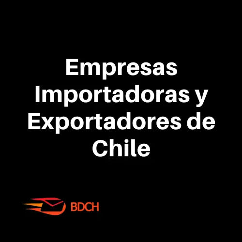 Empresas Importadoras & Exportadoras de Chile (11.300 Contactos), Basededatoschile.cl
