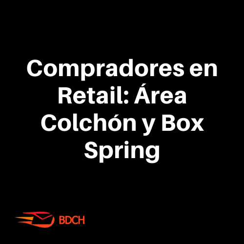 Compradores Retail: Área Colchón & Box Spring  (21.925 contactos) - Basededatoschile.cl | venta de contactos empresariales 