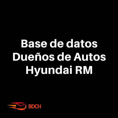 Base de datos dueños autos Hyundai RM 2023 (10.000 Contactos) - Basededatoschile.cl | venta de contactos empresariales 