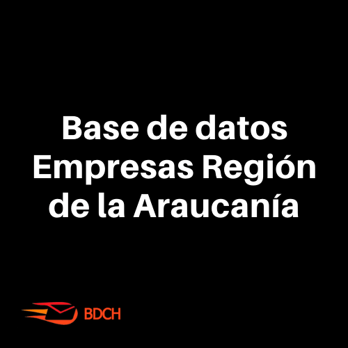 Base de datos empresas Chilenas Región de La Araucanía (9.424 Contactos).